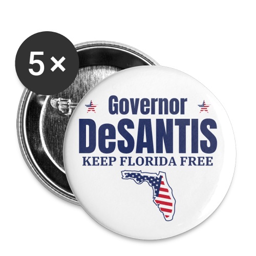 Governor DeSantis Keep Florida Free, Florida State - Buttons large 2.2'' (5-pack)