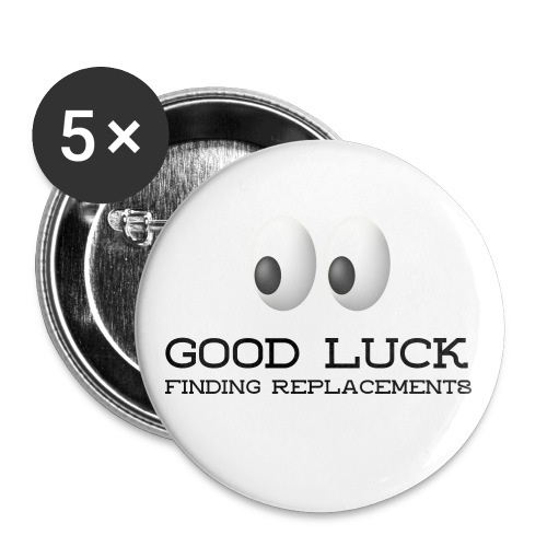 Good Luck Finding Replacements - Buttons large 2.2'' (5-pack)
