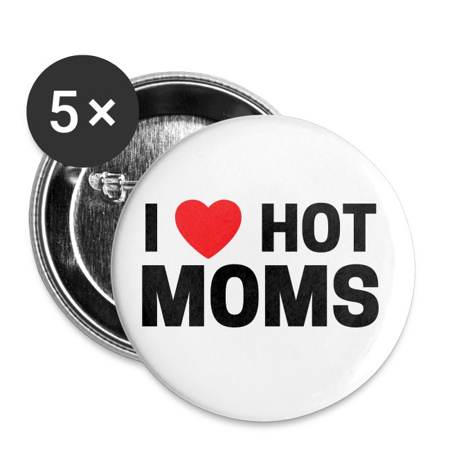 I Heart Hot Moms, I Love Hot Moms