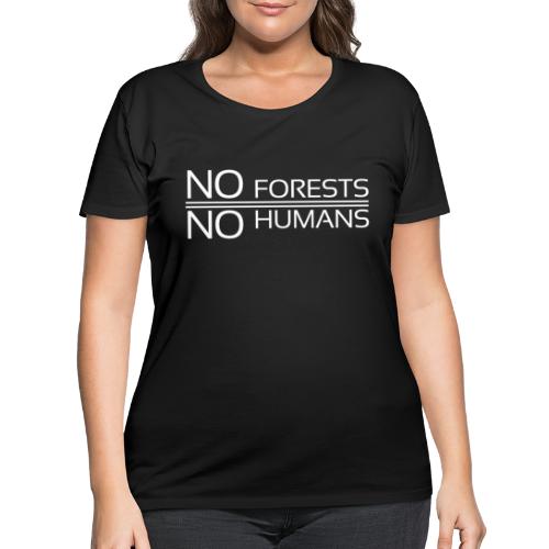 No Forest No Humans - Women's Curvy T-Shirt