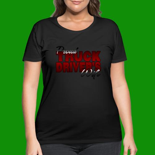 Proud Truck Driver's Wife - Women's Curvy T-Shirt