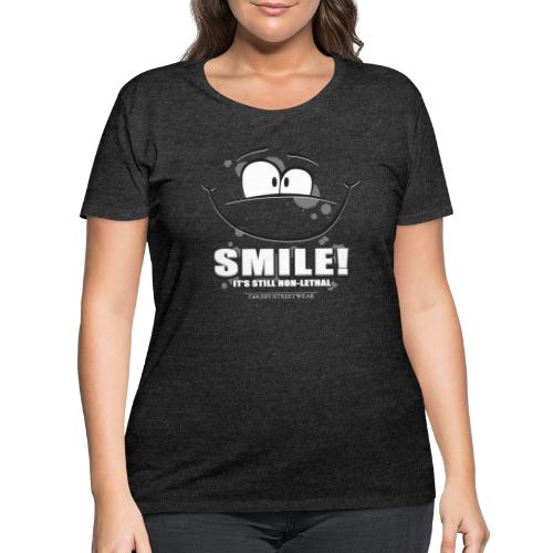 Smile - it's still non-lethal - Women's Curvy T-Shirt