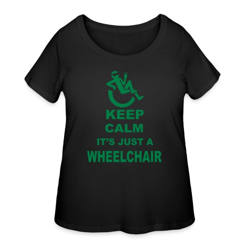 Keep calm it's just a wheelchair, wheelchair user - Women's Curvy T-Shirt