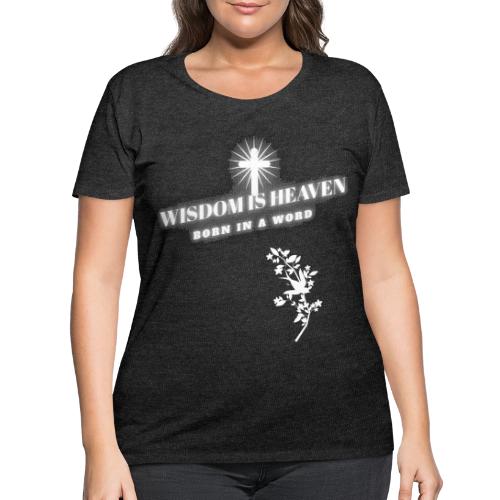 Wisdom Is Heaven - Women's Curvy T-Shirt