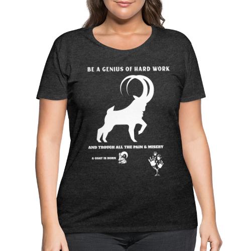 Be A Genius Of Hard Work - Women's Curvy T-Shirt