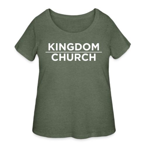 KingdomOverChurchWhite - Women's Curvy T-Shirt