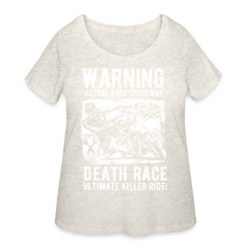 Motorcycle Death Race - Women's Curvy T-Shirt
