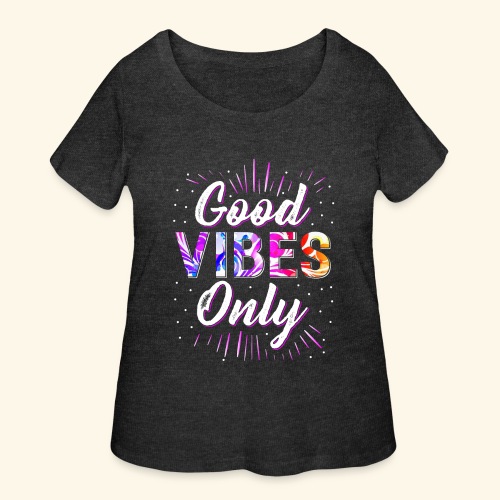 good vibes - Women's Curvy T-Shirt