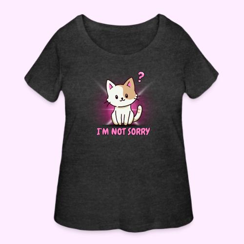 I m Not Sorry - Women's Curvy T-Shirt