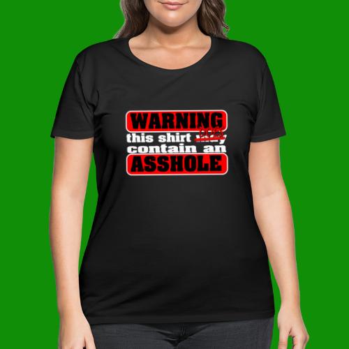 The Shirt Does Contain an A*&hole - Women's Curvy T-Shirt