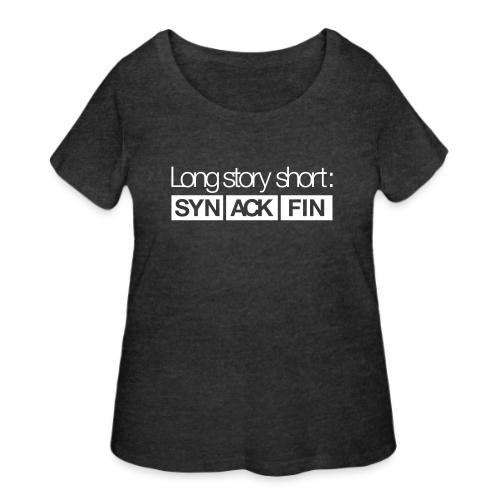 Long Story Short - Women's Curvy T-Shirt