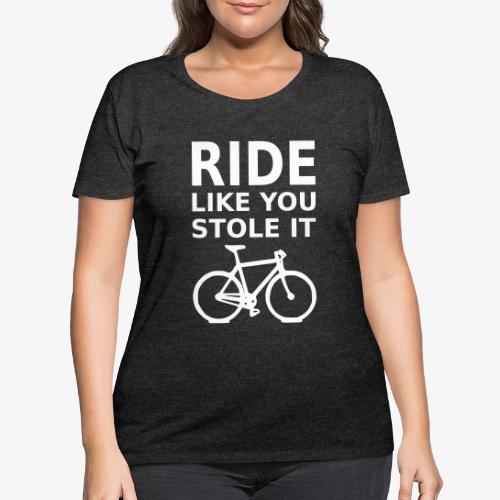 ride like you stole it - bicycle - Women's Curvy T-Shirt