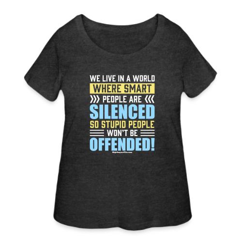 Stupid and Smart People for Dark Colors - Women's Curvy T-Shirt