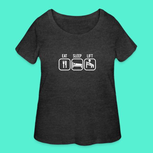 Eat, Sleep, Lift - Gym Motivation - Women's Curvy T-Shirt