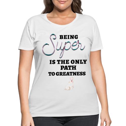 Being Super - Women's Curvy T-Shirt