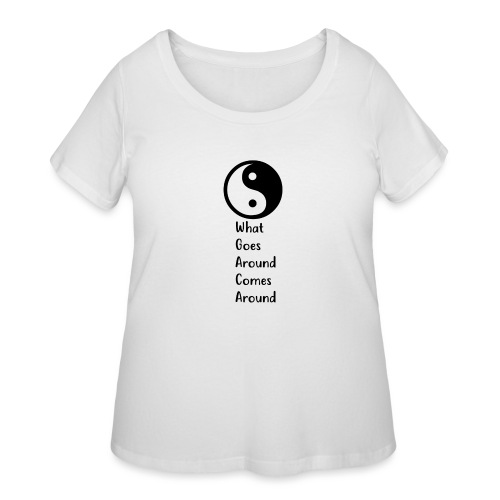 Karma - What Goes Around Comes Around - Women's Curvy T-Shirt