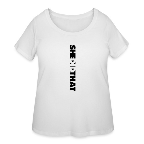 She Did That Large Design - Women's Curvy T-Shirt