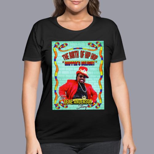 THE BIRTH OF HIP HOP RAPPER'S DELIGHT - Women's Curvy T-Shirt