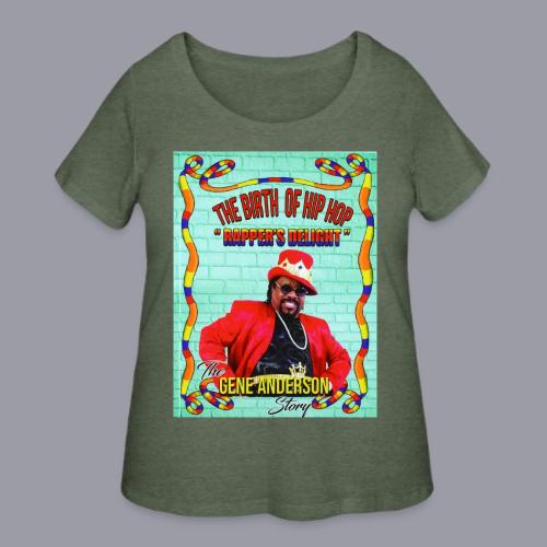 THE BIRTH OF HIP HOP RAPPER'S DELIGHT - Women's Curvy T-Shirt