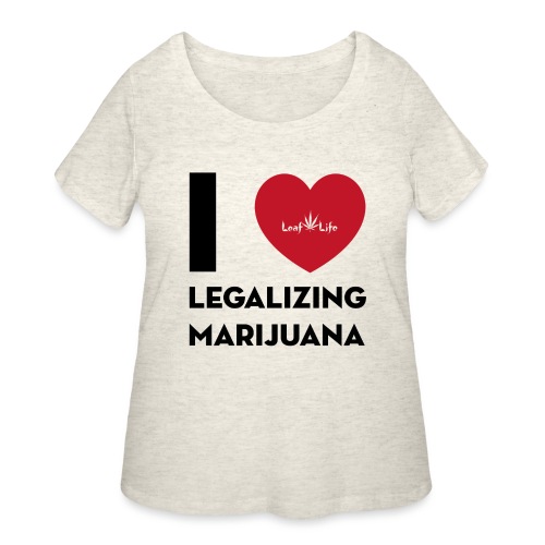I Heart Legalizing Marijuana - Women's Curvy T-Shirt