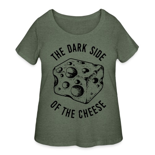 dark side cheese - Women's Curvy T-Shirt