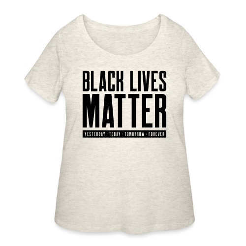 Black Lives Matter - Women's Curvy T-Shirt