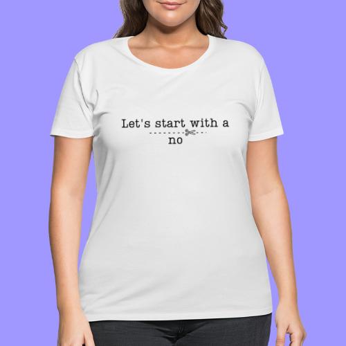 Start with a no bright - Women's Curvy T-Shirt
