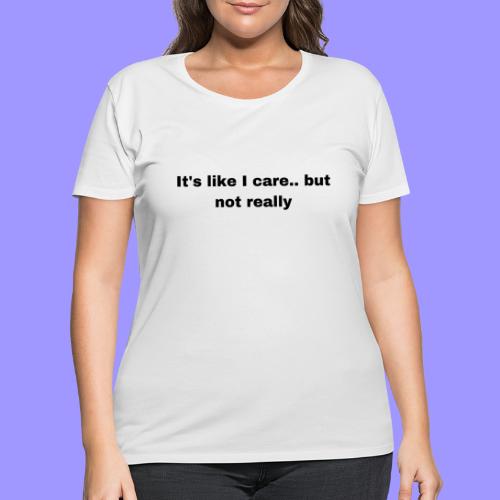 Not really bright - Women's Curvy T-Shirt