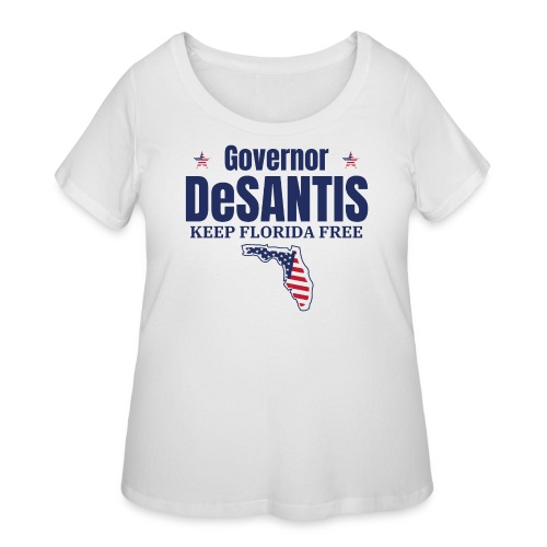 Governor DeSantis Keep Florida Free, Florida State - Women's Curvy T-Shirt
