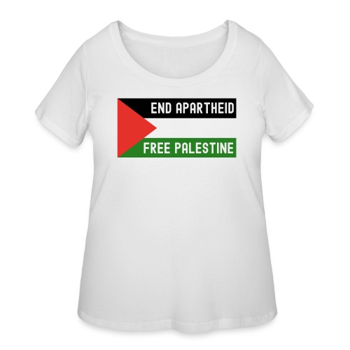 End Apartheid Free Palestine, Flag of Palestine - Women's Curvy T-Shirt