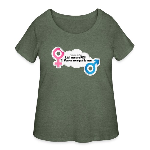 All men are pigs! Feminism Quotes - Women's Curvy T-Shirt