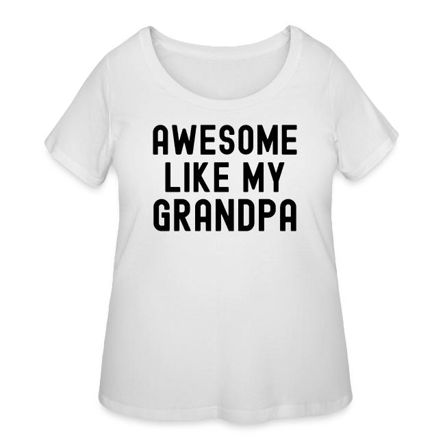 AWESOME LIKE MY GRANDPA (in black font)