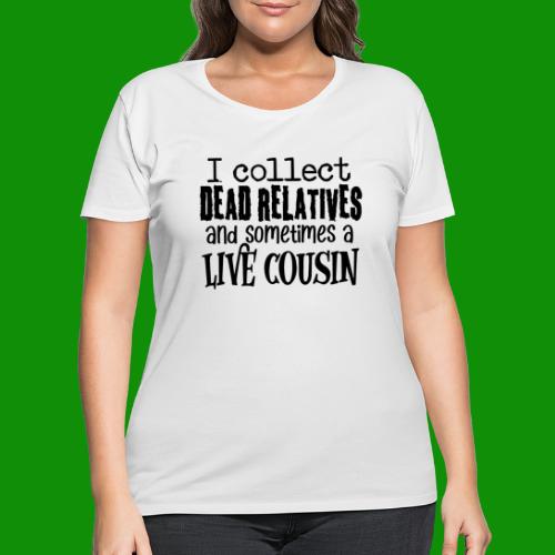 Dead Relatives & Live Cousin - Women's Curvy T-Shirt