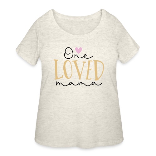 One Loved Mom | Mom And Son T-Shirt - Women's Curvy T-Shirt