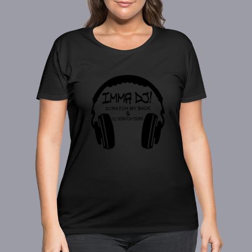 I'M A DJ! - Women's Curvy T-Shirt