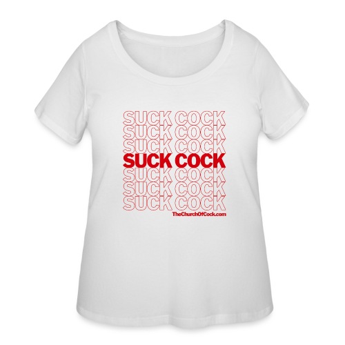 Suck Cock (Thank You Bag Parody) - Women's Curvy T-Shirt