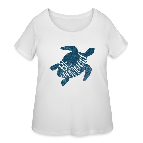Be Courageous. Blue - Women's Curvy T-Shirt