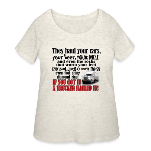 Trucker Hauled It - Women's Curvy T-Shirt