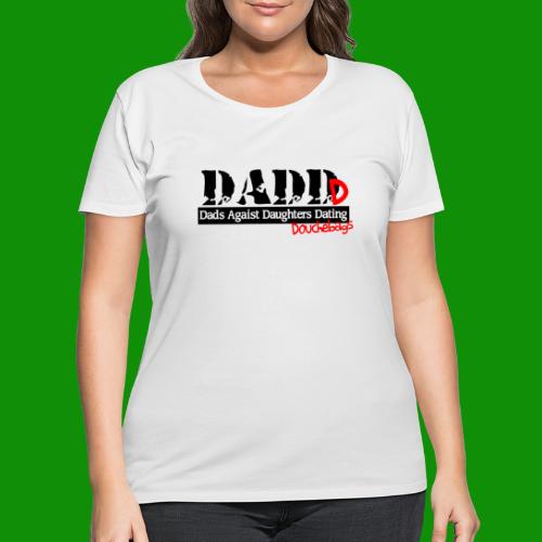 Dads Against Daughters Dating Douchebags - Women's Curvy T-Shirt