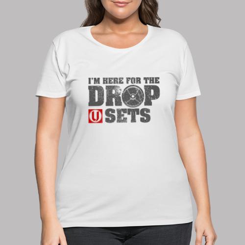 Im Here For The Drop Sets - Women's Curvy T-Shirt