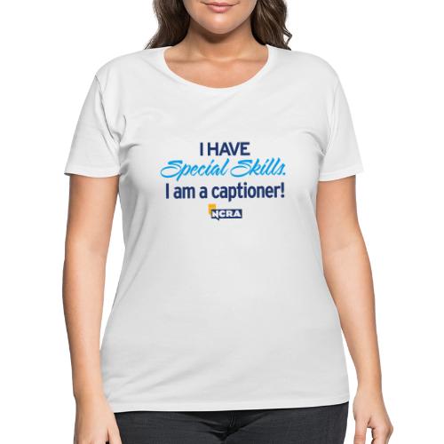 109 3 Store Special skills captioner - Women's Curvy T-Shirt