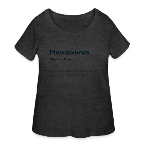 Merakinos Definition - Women's Curvy T-Shirt