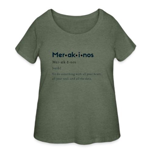 Merakinos Definition - Women's Curvy T-Shirt