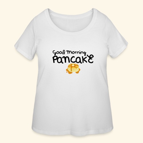 Good Morning Pancake Mug - Women's Curvy T-Shirt