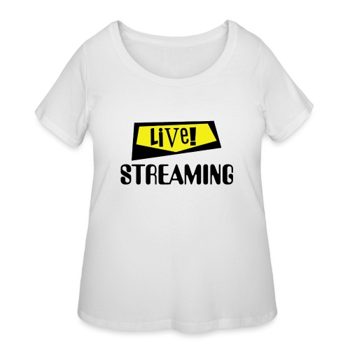 Live Streaming - Women's Curvy T-Shirt