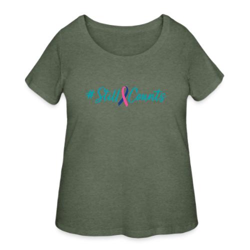 Your Baby #StillCounts (Customizable!) - Women's Curvy T-Shirt