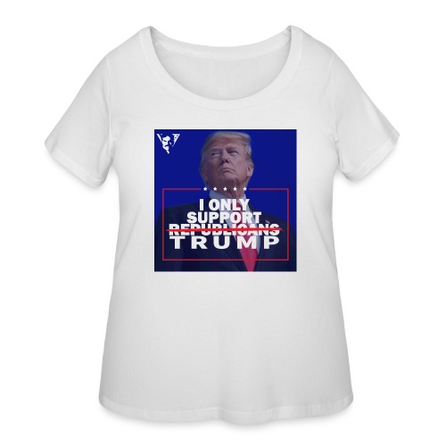 I Only Support Trump - Women's Curvy T-Shirt