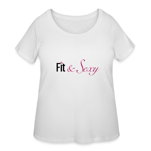 Fit And Sexy - Women's Curvy T-Shirt