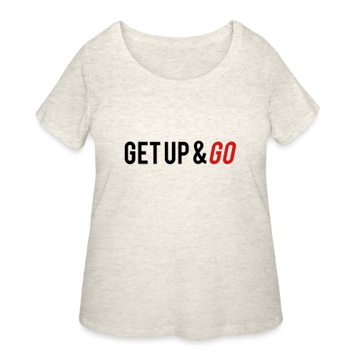 Get Up and Go - Women's Curvy T-Shirt