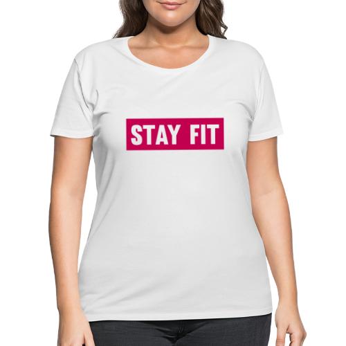 Stay Fit - Women's Curvy T-Shirt